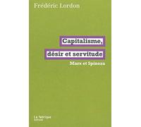 Capitalisme, désir et servitude