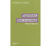 Capitalisme, désir et servitude
