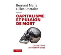Capitalisme et pulsion de mort - Bernard Maris - Hachette Pluriel Reference - Poche - Etude