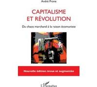 Capitalisme et révolution André Prone (Auteur)
