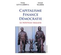 Capitalisme, finance, democratie - le nouveau malaise - LEVY-GARBOUA/MAAREK - Economica - broché - Etude
