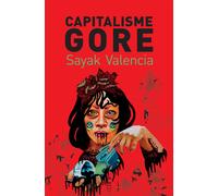 Capitalisme gore - Sayak Valencia - Cambourakis - Poche - Essai