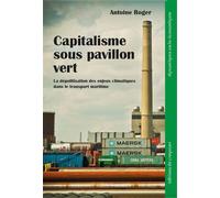 Capitalisme sous pavillon vert - Antoine Roger - Du Croquant - broché - Etude