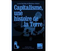 Capitalisme, une histoire de la Terre Collectif (Auteur)