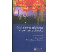 Capitalismes asiatiques et puissance chinoise - Diversité et