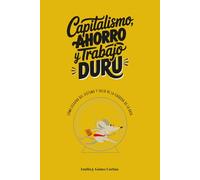 Capitalismo, ahorro y trabajo "duru": Cómo escapar del sistema y salir de la carrera de la rata