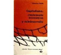 Capitalismo, crecimiento económico y subdesarrollo