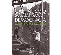 Capitalismo, Socialismo E Democracia Schumpeter Joseph A (Auteur)