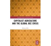 Capitalist Agriculture And The Global Bee Crisis