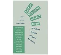 Capitalist Development And Crisis Theory: Accumulation, Regulation And Spatial Restructuring