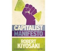 Capitalist Manifesto by Robert T Kiyosaki Robert T Kiyosaki (Auteur)