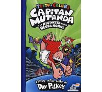 Capitan Mutanda e la rivincita degli ultranonni