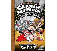 Capitan Mutanda e le pestilenziali peripezie del professore Puzzolentone
