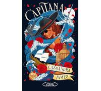 Capitana - Tome 1 - Cassandra James - Michel Lafon - broché - Roman adolescent