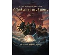 CAPITÂO MONTIMAR: O Triângulo das Brumas