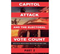 Capitol Attack And The Electoral Vote Count Part 2 [Dvd]