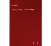 Capitol, Forum und Sacra Via in Rom