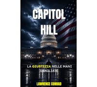 Capitol Hill: Volume 1: La giustizia nelle mani sbagliate