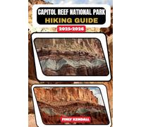 Capitol Reef National Park Hiking Guide 2025-2026