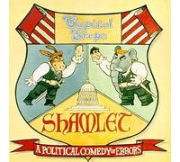 Capitol Steps - Shamlet: Political Comedy of Errors
