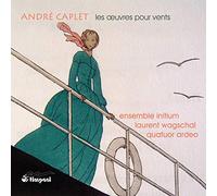 Caplet, a. - Oeuvres Pour Vents