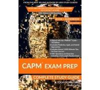 Capm Exam Prep Complete Study Guide (Book + Audiobook) With Free Access To Capm E-Learning Course (23 Contact Hours) (2025 Edition)