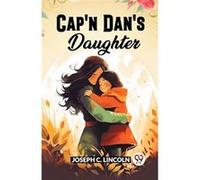 CapN Dans Daughter - Joseph C Lincoln - Double 9 Books LLP - Livre en Anglais - Paperback Joseph C LincolnJoseph C Lincoln (Auteur)