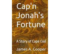 Cap'n Jonah's Fortune: A Story of Cape Cod