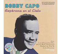 Capo, Bobby - Esperame En El Cielo