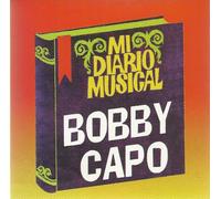 Capo, Bobby - Mi Diario Musical