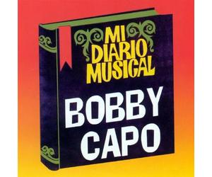 Capo, Bobby - Mi Diario Musical