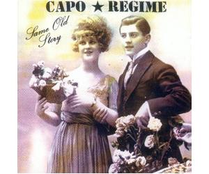 Capo Regime - Same Old Story