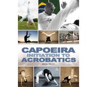 Capoeira: Initiation to Acrobatics