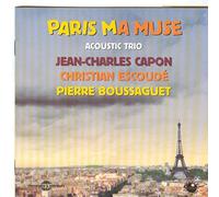Capones, Escoude & Boussaguet - Paris ma muse