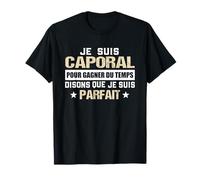 Caporal cadeau drôle militaire armée pompier T-Shirt