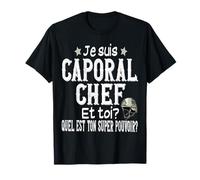 Caporal Chef Militaire Armée Métier Super Pouvoir Humour T-Shirt