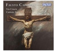 Caporali / Bandera / Malaga - Via Crucis; Cantate Sacre [Compact Discs]