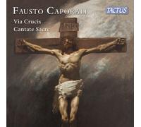 Caporali / Bandera / Malaga - Via Crucis; Cantate Sacre [Compact Discs]