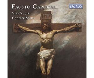 Caporali / Bandera / Malaga - Via Crucis; Cantate Sacre [Compact Discs]