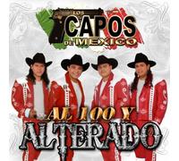 Capos De Mexico - Al 100 Y Terado