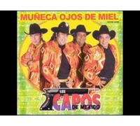 Capos De Mexico - Muneca Ojos De Miel