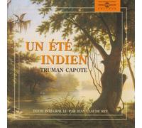 Capote, Truman - Un Été Indien (Lu par Jean-Claude Rey)