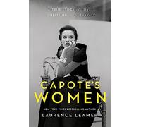 Capote's Women: The book behind TV's FEUD: CAPOTE VS THE SWANS
