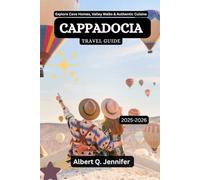 Cappadocia Travel Guide 2025-2026: Explore Cave Homes, Valley Walks & Authentic Cuisine