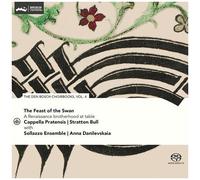 Cappella Pratensis - Feast Of The Swan - Den Bosch Choirbook, Vol. 4 [Compact Discs]