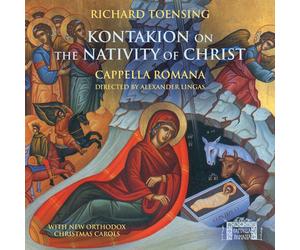 Cappella Romana Kontakion on the Nativity of Christ (CD)