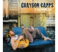 Capps, Grayson - If You Knew My Mind by Capps, Grayson (2005) Audio CD