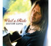 Capps, Grayson - Wail & Ride by Capps, Grayson (2006) Audio CD