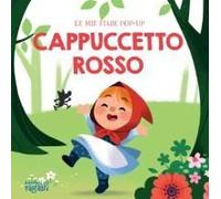 Cappuccetto Rosso. Fiabe Pop-Up