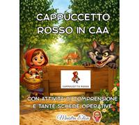 Cappuccetto Rosso in CAA: con attività di comprensione e tante schede operative